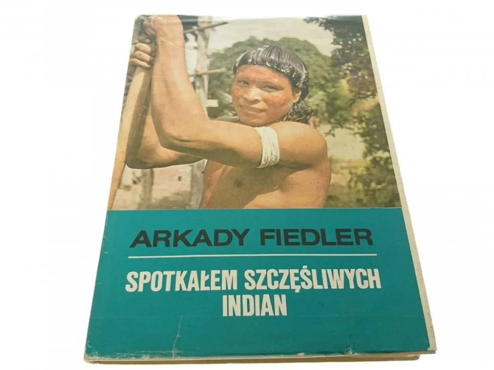 Szybka wysyłka SPOTKAŁEM SZCZĘŚLIWYCH INDIAN - Fiedler 1984