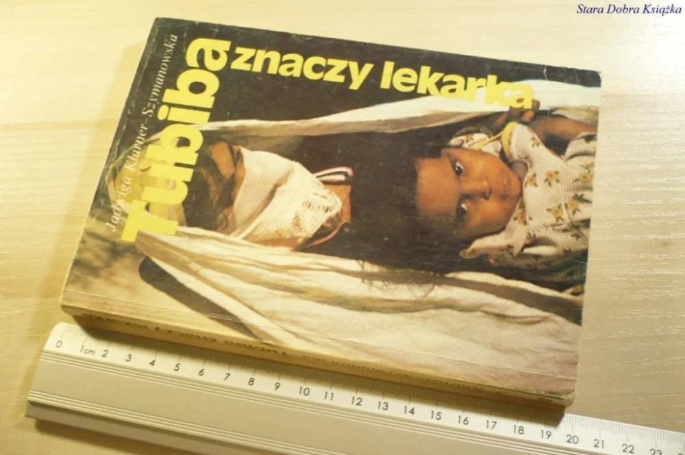 TUBIBA ZNACZY LEKARKA - Klarner-Szymanowska 1988 Okazja