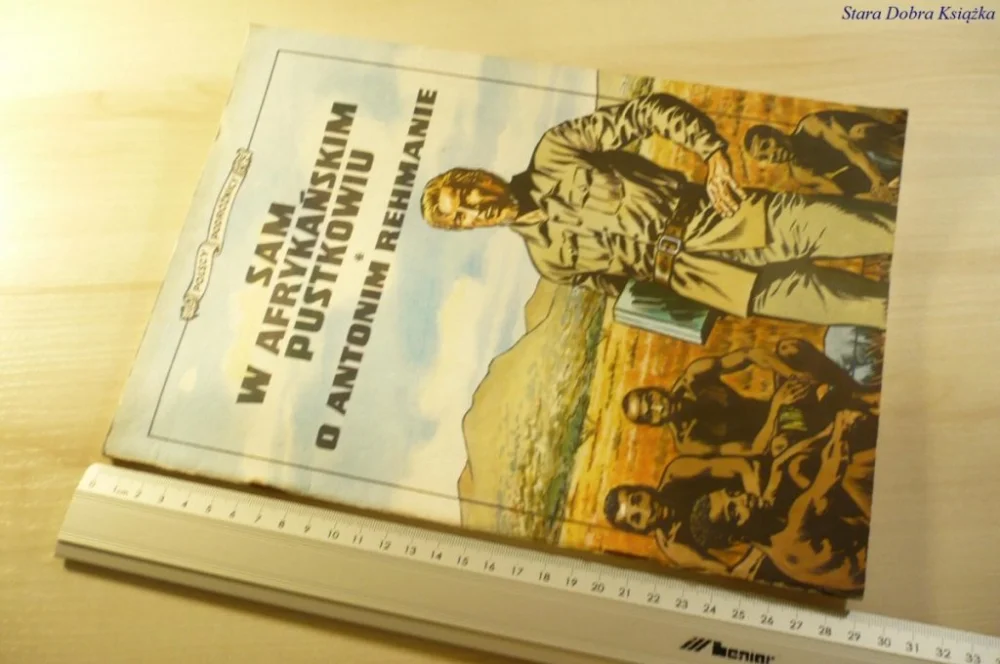 SAM W AFRYKAŃSKIM PUSTKOWIU. O ANTONIM REHMANIE Najlepsza cena