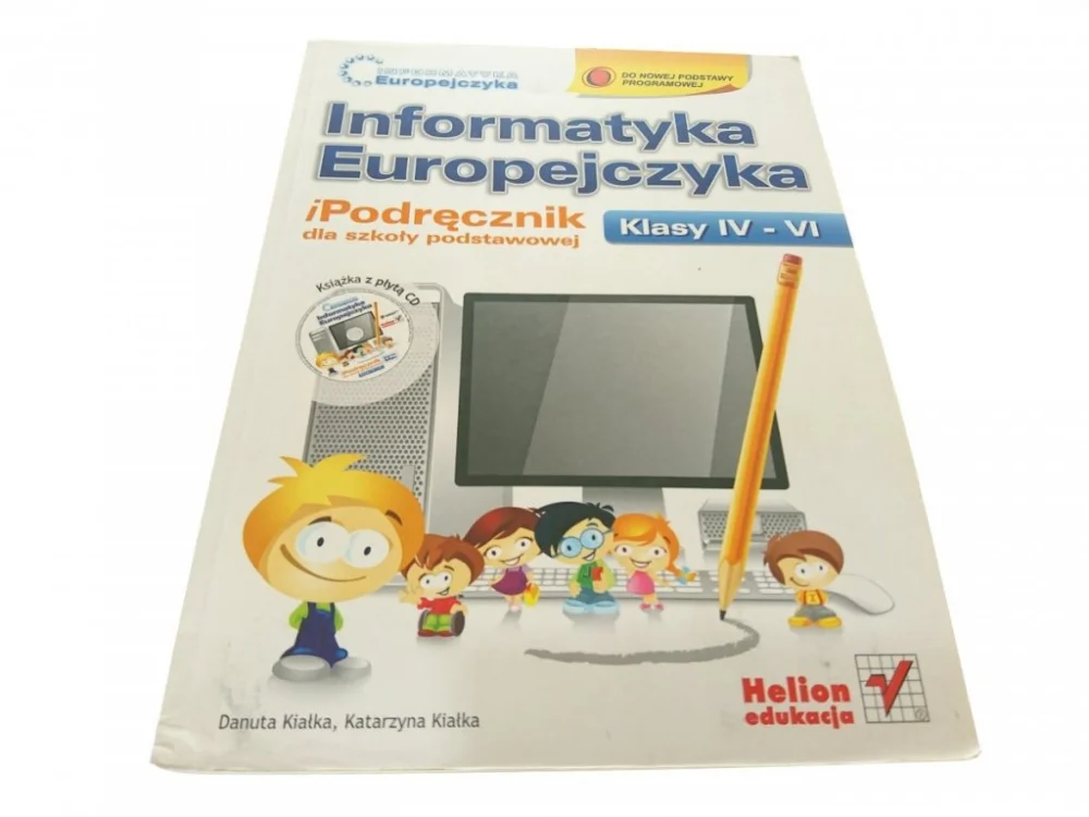 Szybka wysyłka INFORMATYKA EUROPEJCZYKA. PODRĘCZNIK KLASY IV-VI