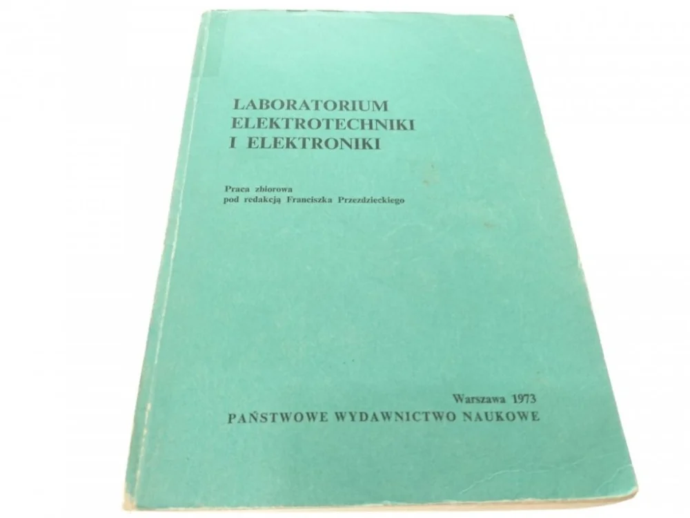 LABORATORIUM ELEKTROTECHNIKI I ELEKTRONIKI 1973 Kup online
