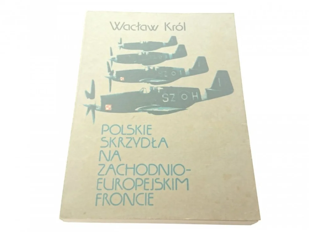 Darmowy zwrot POLSKIE SKRZYDŁA NA ZACHODNIO-EUROPEJSKIM FRONCIE