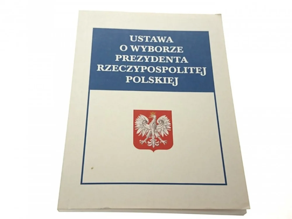 USTAWA O WYBORZE PREZYDENTA RZECZYPOSPOLITEJ..2010 Wyprzedaż