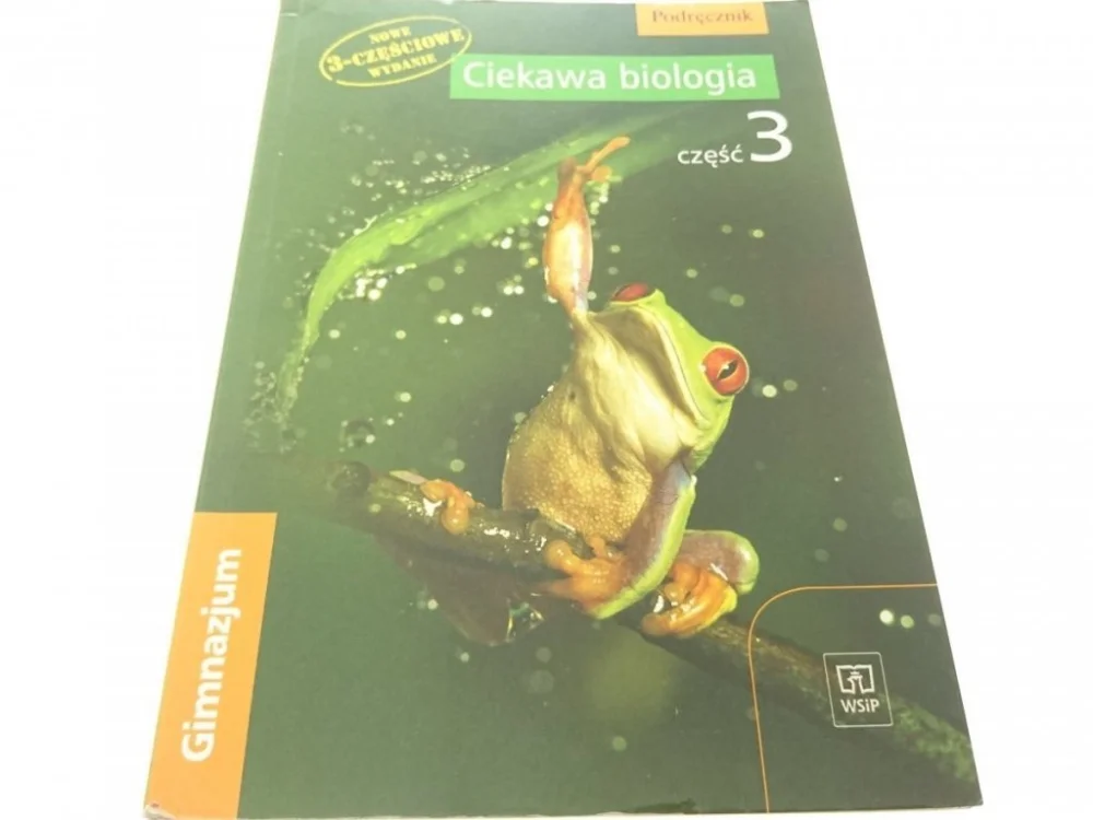 CIEKAWA BIOLOGIA. PODRĘCZNIK CZĘŚĆ 3 - Kłos 2007 Cena promocyjna