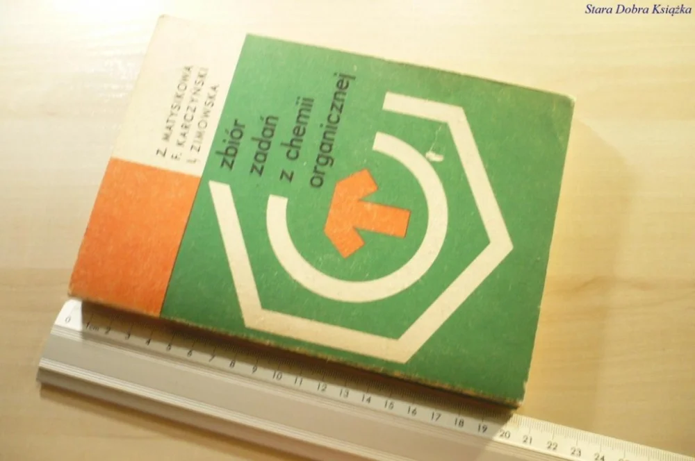 Oferta czasowa ZBIÓR ZADAŃ Z CHEMII ORGANICZNEJ - Matysikowa 1983