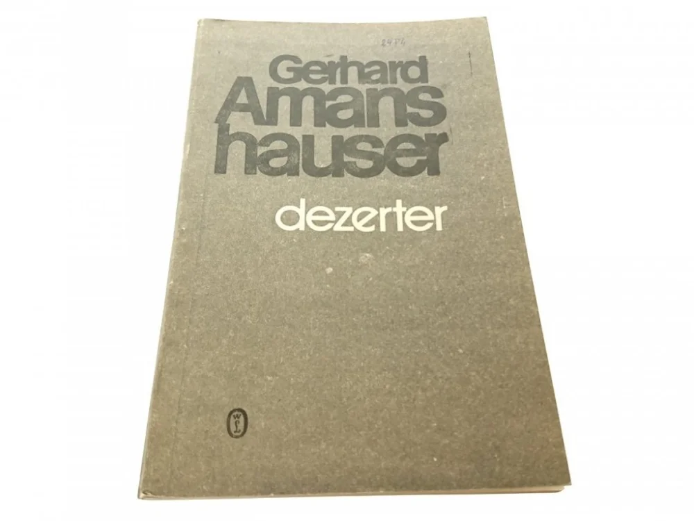 DEZERTER - Gerhard Amans Hauser 1985 Nowy