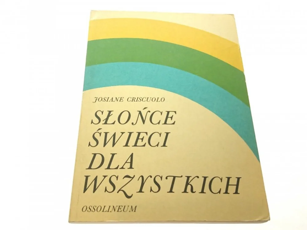 SŁOŃCE ŚWIECI DLA WSZYSTKICH - Criscuolo 1977 Nowość