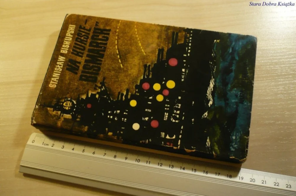 NA KURSIE - 'BISMARCK' - Stanisław Biskupski 1963 Oferta limitowana