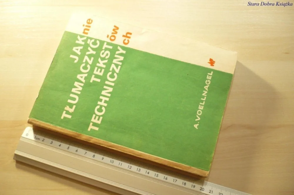 JAK NIE TŁUMACZYĆ TEKSTÓW TECHNICZNYCH Voellnagel Zamów teraz