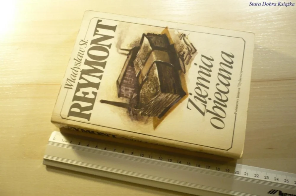 Tylko dziś ZIEMIA OBIECANA TOM I - Władysław St. Reymont 1985