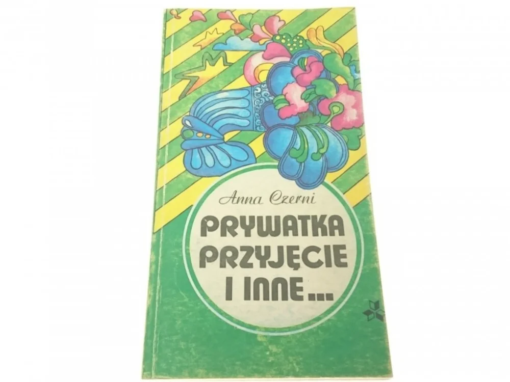 PRYWATKA PRZYJĘCIE I INNE... - Anna Czerni 1984 Niska cena