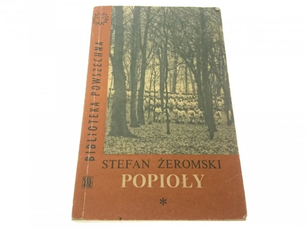 Nie przegap POPIOŁY TOM I - Stefan Żeromski 1966