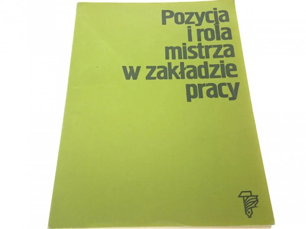 Obniżka ceny POZYCJA I ROLA MISTRZA W ZAKŁADZIE PRACY 1978