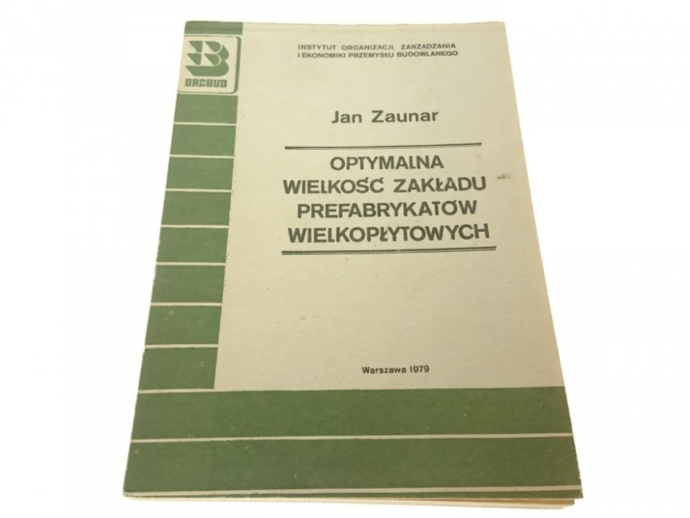 OPTYMALNA WIELKOŚĆ ZAKŁADU PREFABRYKATÓW 1979 Okazja