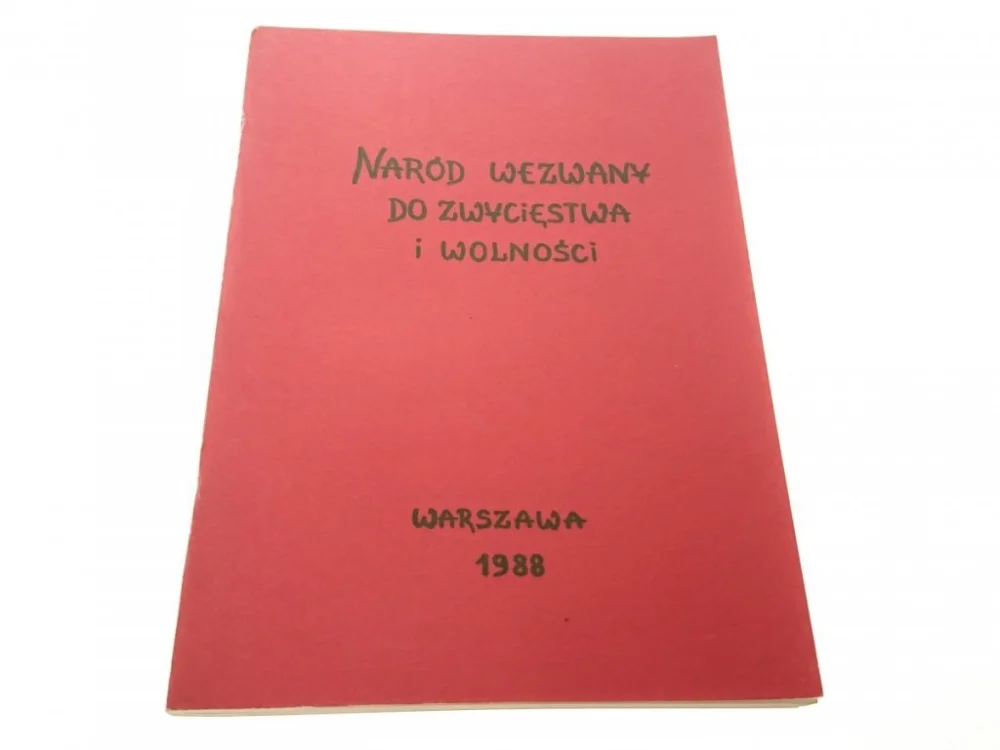 NARÓD WEZWANY DO ZWYCIĘSTWA I WOLNOŚCI 1988 Oferta limitowana