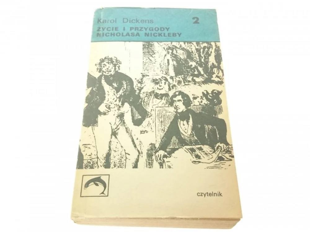 Ostatnie sztuki ŻYCIE I PRZYGODY NICHOLASA NICKLEBY 2 Dickens 1971