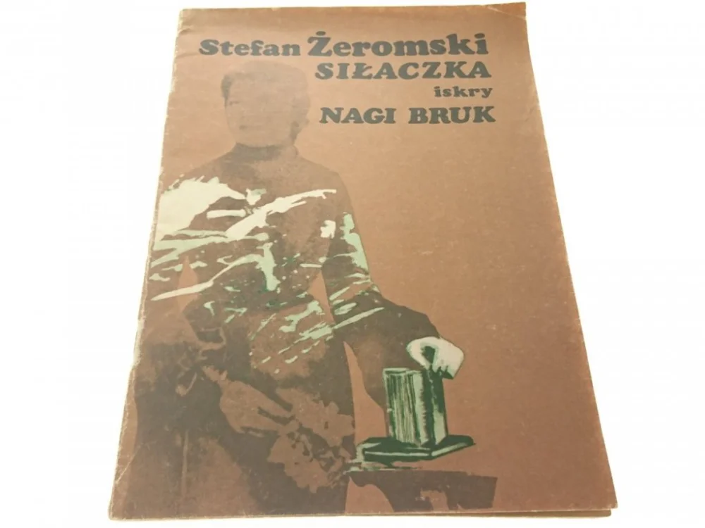 Bestseller SIŁACZKA; NAGI BRUK - Stefan Żeromski 1982