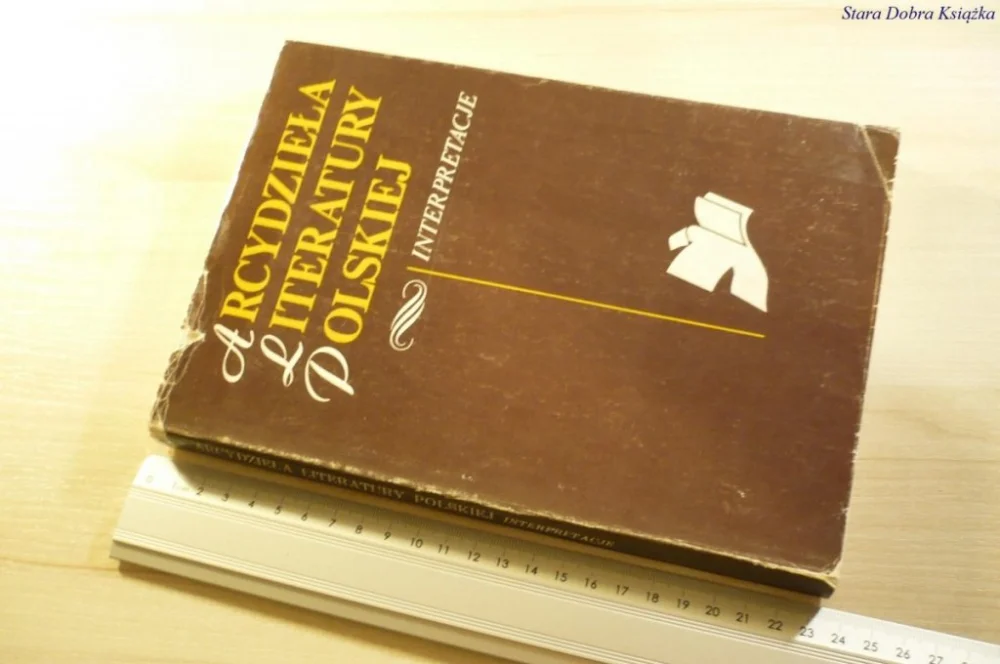 Tylko dziś ARCYDZIEŁA LITERATURY POLSKIEJ INTERPRETACJE TOM 1
