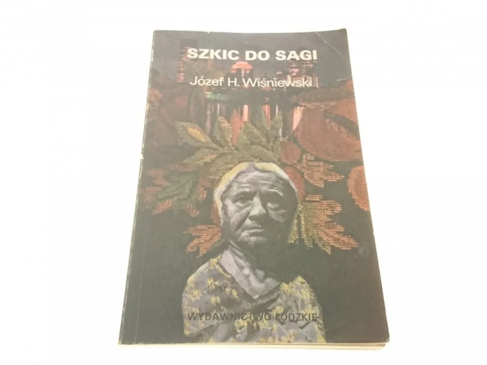 SZKIC DO SAGI - Józef H. Wiśniewski 1981 Rabat