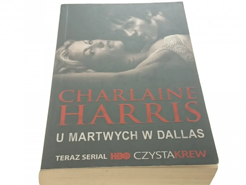 Dodaj do koszyka U MARTWYCH W DALLAS - Charlaine Harris 2009