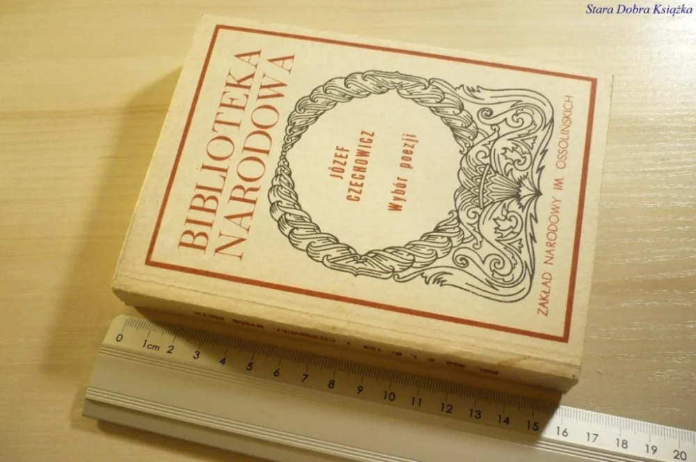 Bezpieczne zakupy JÓZEF CZECHOWICZ. WYBÓR POEZJI - Kłak 1985