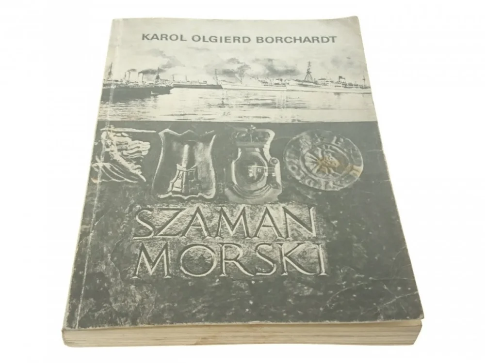 Wysoka jakość SZAMAN MORSKI - Karol Olgierd Borchardt 1985