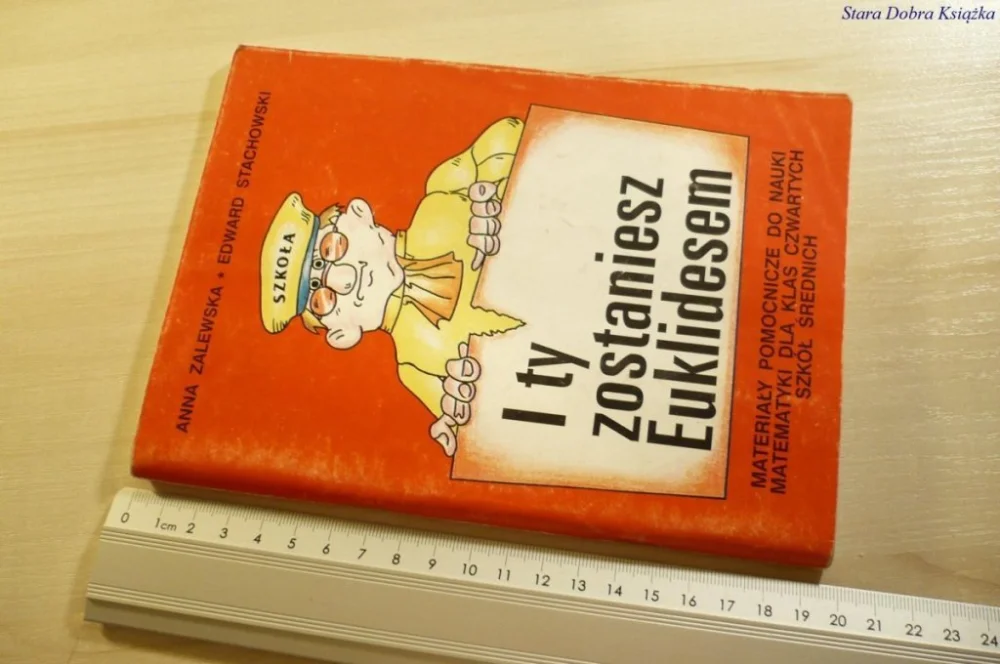 I TY ZOSTANIESZ EUKLIDESEM DLA KLAS CZWARTYCH Tylko do końca tygodnia