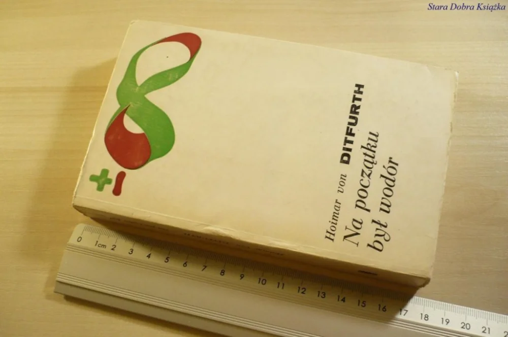 Zamów teraz NA POCZĄTKU BYŁ WODÓR - Hoimar von Ditfurth 1978