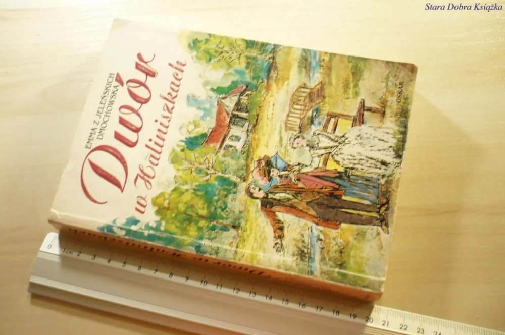 Ostatnie sztuki DWÓR W HALINISZKACH - Emma Dmochowska 1991