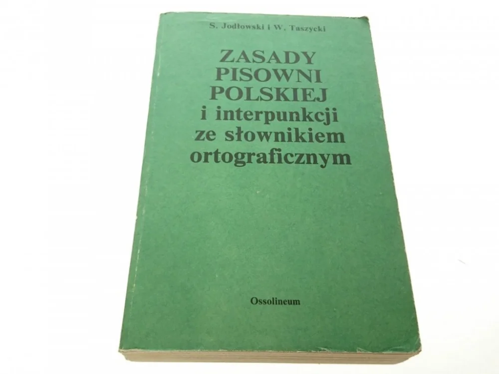 Do wyczerpania zapasów ZASADY PISOWNI POLSKIEJ I INTERPUNKCJI - Jodłowski