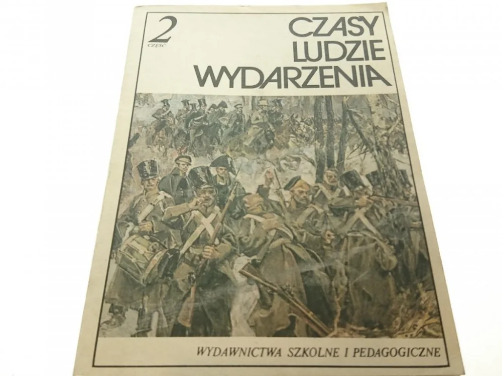 CZASY LUDZIE WYDARZENIA CZĘŚĆ 2 1789-1918 Adamski Taniej