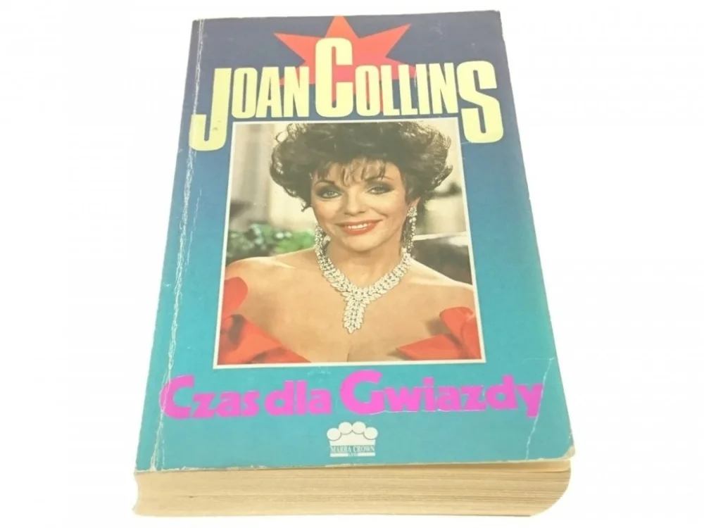 Hit sprzedaży CZAS DLA GWIAZDY - Joan Collins 1991