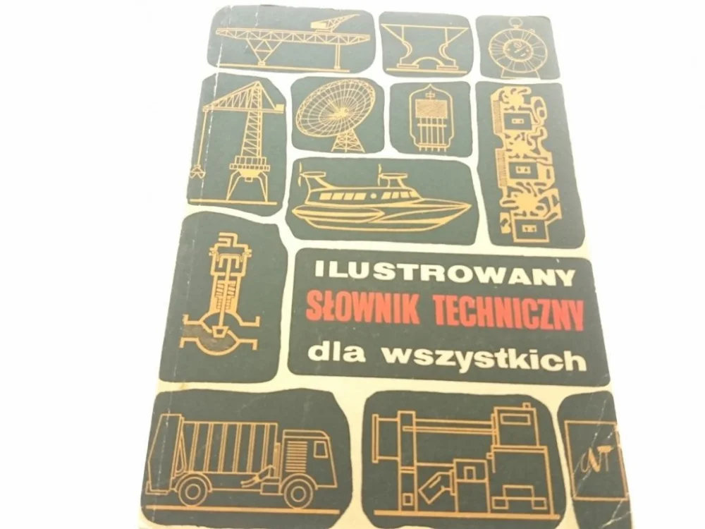 Rabat ILUSTROWANY SŁOWNIK TECHNICZNY DLA WSZYSTKICH 1972