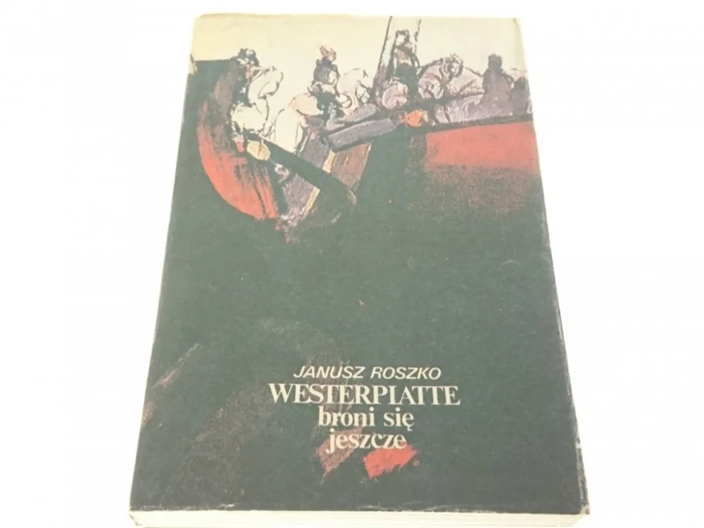 Szybka wysyłka WESTERPLATTE BRONI SIĘ JESZCZEJanusz Roszko 1989