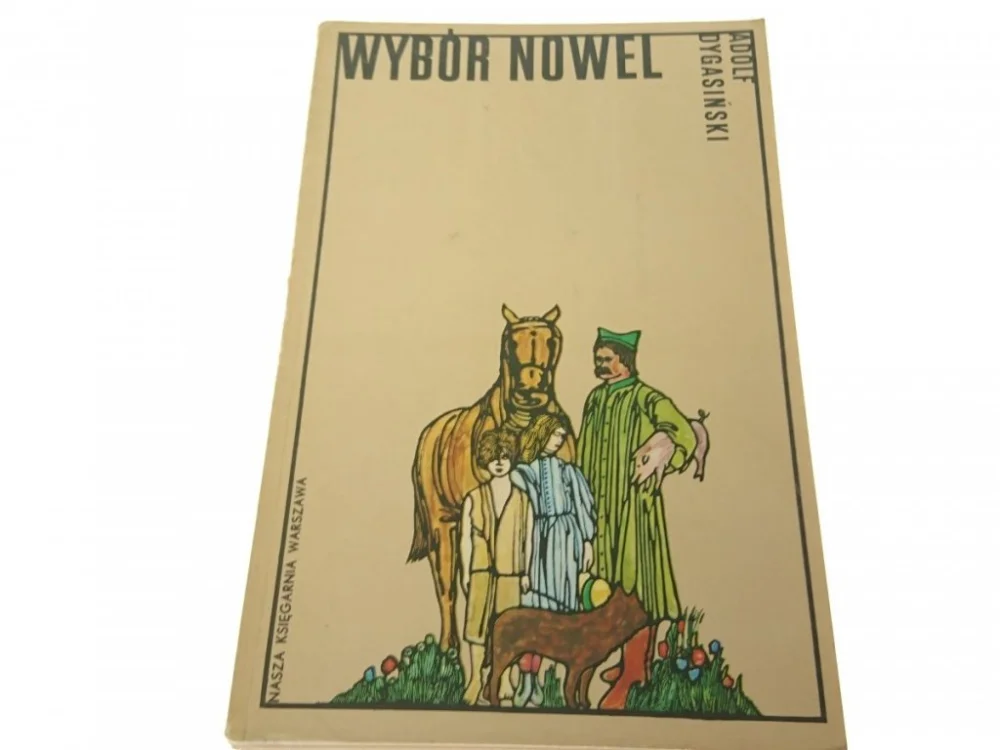 WYBÓR NOWEL - Adolf Dygasiński 1975 Nowość