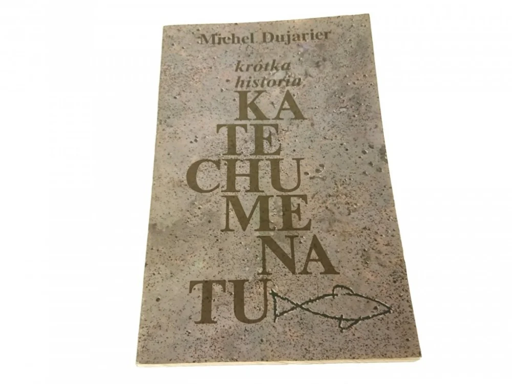 Tylko dziś KATECHUMENA - Michel Dujarier 1990