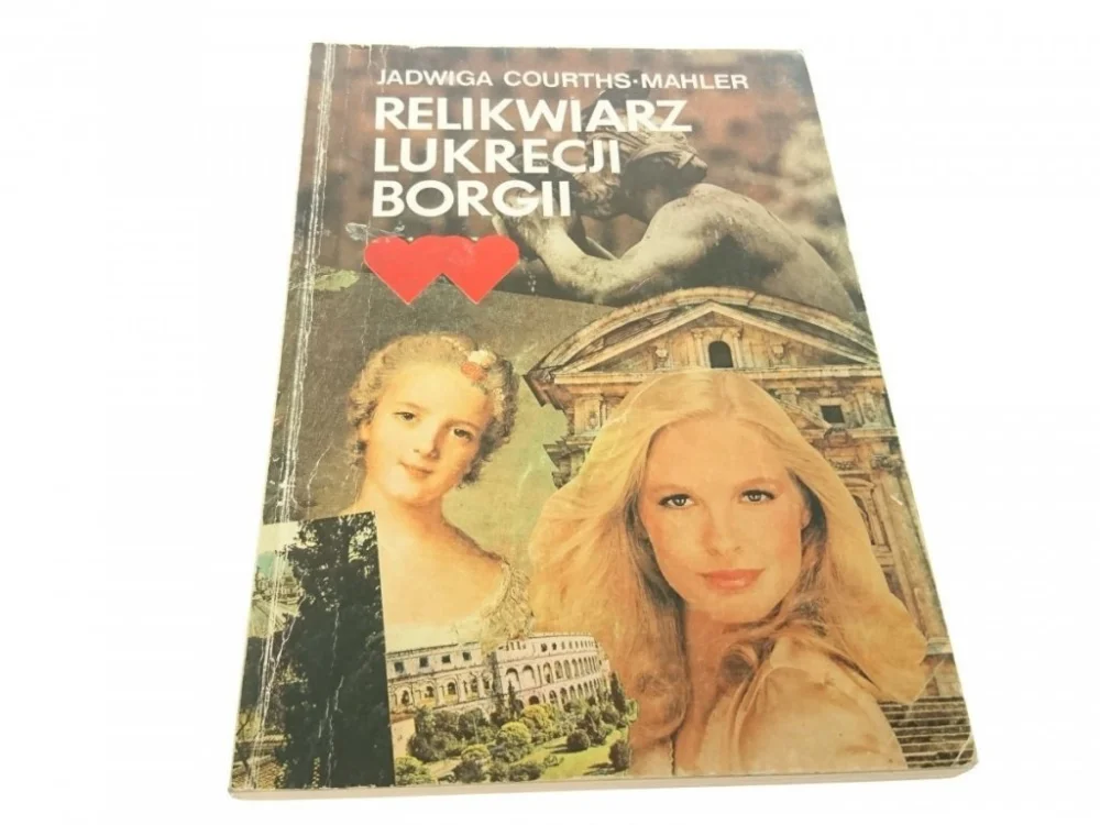 RELIKWIARZ LUKRECJI BORGII - Courths-Mahler 1991 Do wyczerpania zapasów