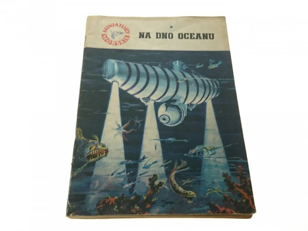 MINIATURY MORSKIE. NA DNO OCEANU Pietkiewicz 1963 Ekspresowa dostawa
