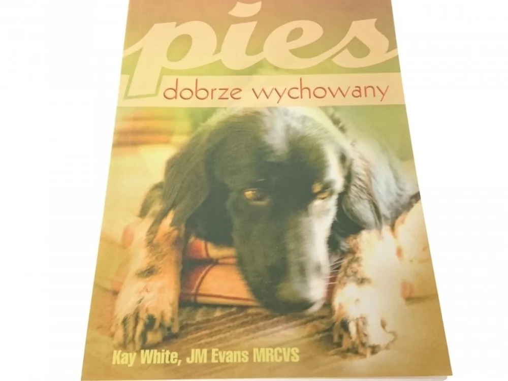 Do wyczerpania zapasów PIES DOBRZE WYCHOWANY - Kay White 2006