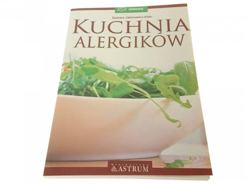 KUCHNIA ALERGIKÓW - Barbara Jakimowicz-Klein 2005 Kup online