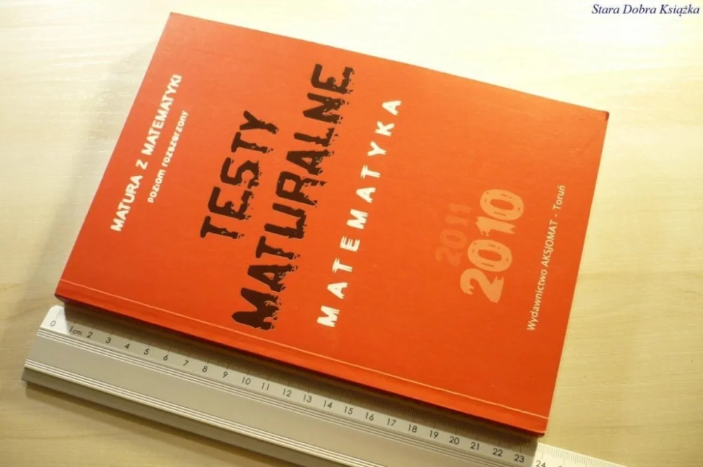 Taniej TESTY MATURALNE MATEMATYKA 2010 POZIOM ROZSZERZONY