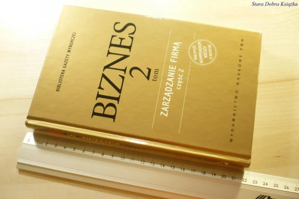 BIZNES 2 TOM ZARZĄDZANIE FIRMĄ CZĘŚĆ 2 2007 Dodaj do koszyka