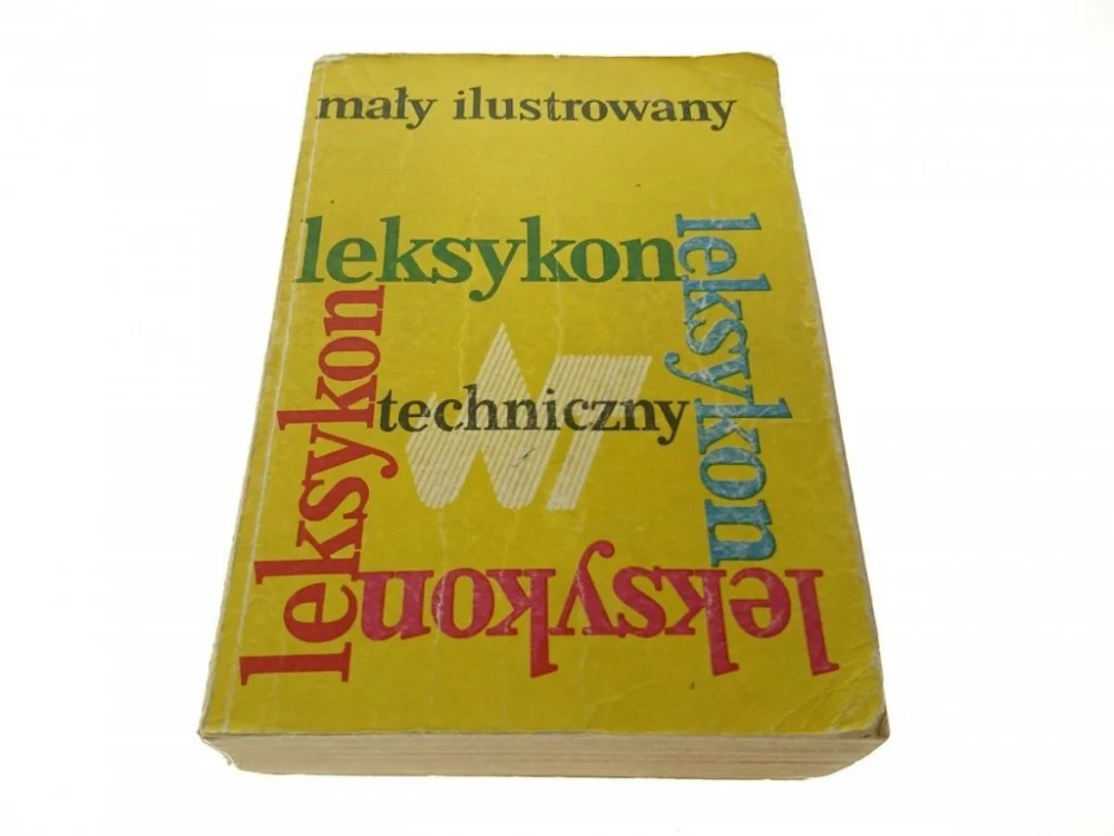 Bezpieczne zakupy MAŁY ILUSTROWANY LEKSYKON TECHNICZNY 1983