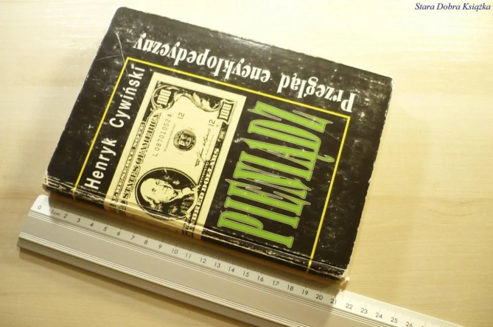Do wyczerpania zapasów PIENIĄDZ. PRZEGLĄD ENCYKLOPEDYCZNY - Cywiński 1992