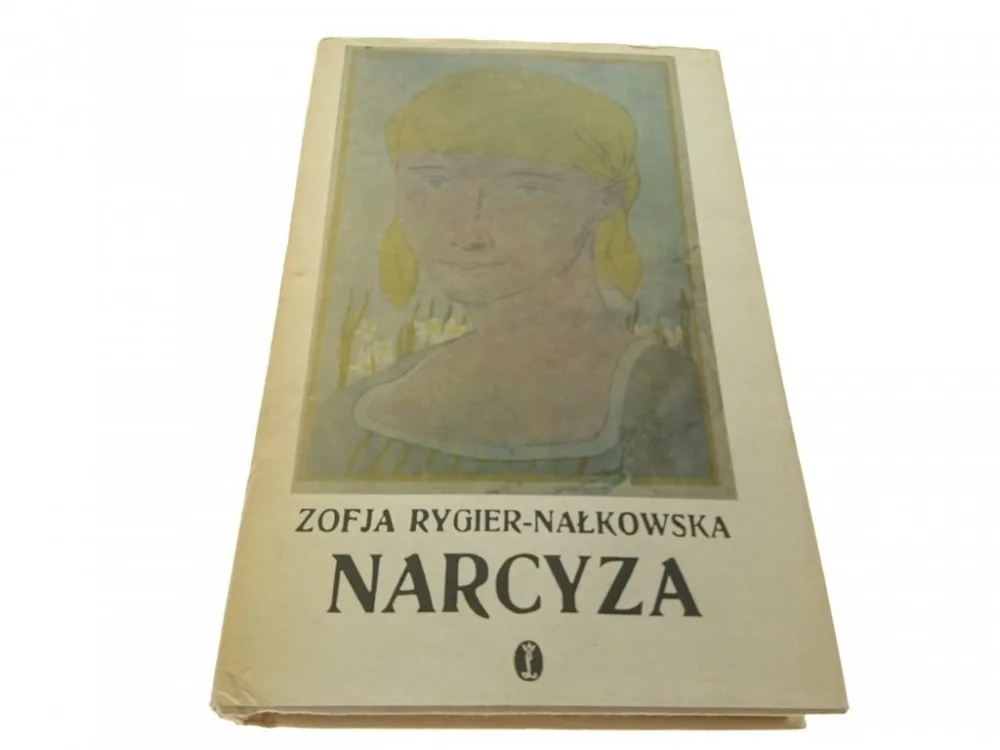 NARCYZA - Zofja Rygier-Nałkowska 1976 Tylko do końca tygodnia