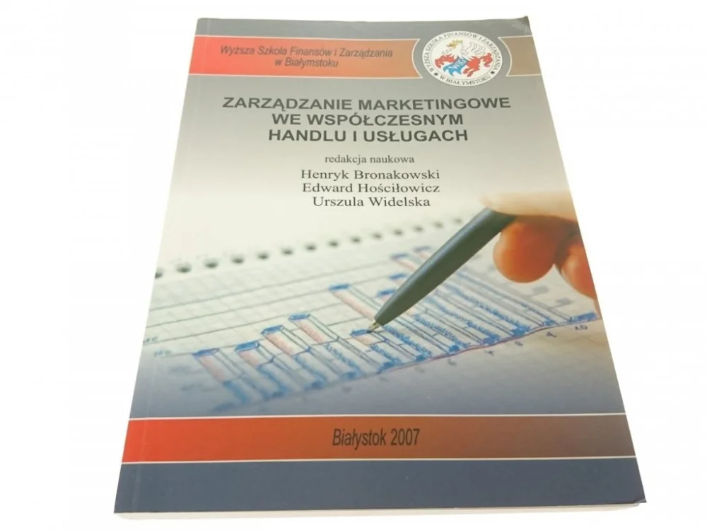 Dostępne od ręki ZARZĄDZANIE MARKETINGOWE WE WSPÓŁCZESNYM HANDLU