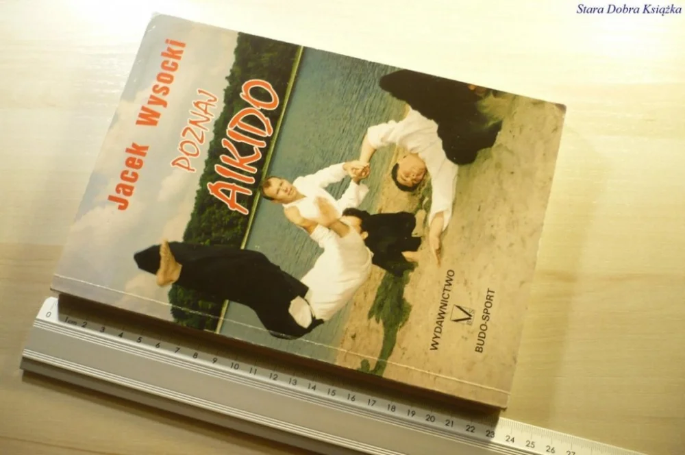 POZNAJ AIKIDO - Jacek Wysocki 1995 Nowość