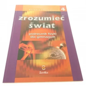 ZROZUMIEĆ ŚWIAT 4 PODRĘCZNIK - Sagnowska 2007 Ostatnie sztuki