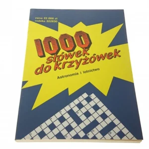 1000 SŁÓWEK DO KRZYŻÓWEK. ASTRONOMIA I LOTNICTWO Premium