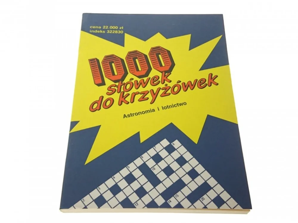 1000 SŁÓWEK DO KRZYŻÓWEK. ASTRONOMIA I LOTNICTWO Premium